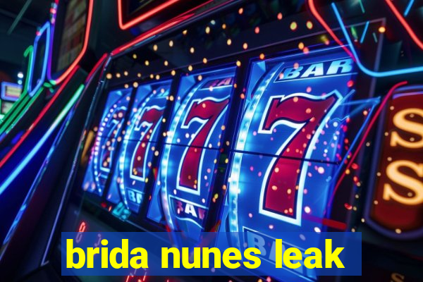 brida nunes leak